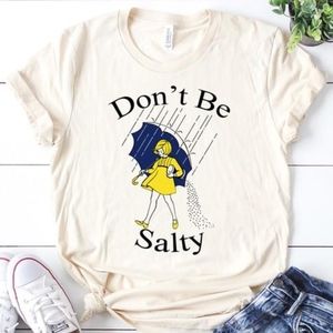 Don't Be Salty